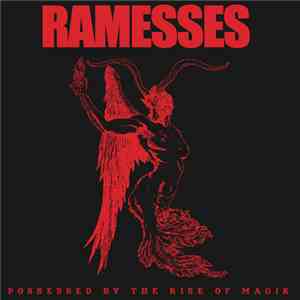 Ramesses - Possessed By The Rise Of Magik