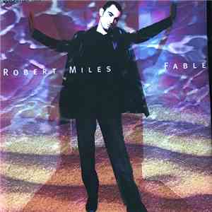 Robert Miles - Fable