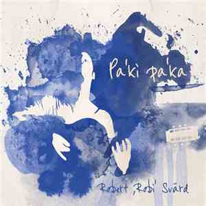 Robert 'Robi' Svärd - Pa'ki Pa'ka