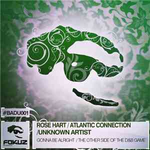 Rose Hart / Unknown Artist - Gonna Be Alright (Atlantic Connection Remix) / ...