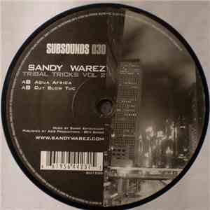 Sandy Warez - Tribal Tricks Vol 2