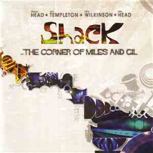Shack  - The Corner Of Miles And Gil