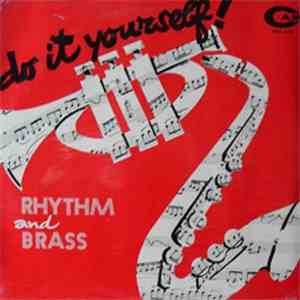 Stefano Liberati And Enzo Scoppa, Cicci Santucci - Do It Yourself! - Rhythm And Brass