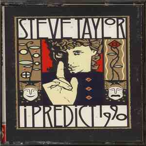 Steve Taylor - I Predict 1990