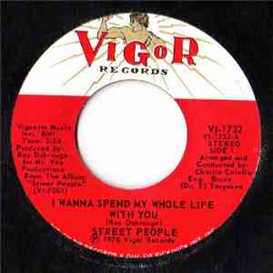 Street People - I Wanna Spend My Whole Life With You