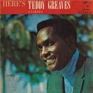Teddy Greaves - Here's Teddy Greaves Of Jamaica