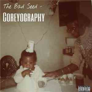 The Bad Seed - Coreyography