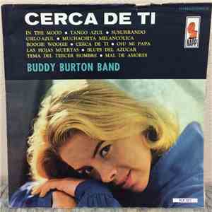 The Buddy Burton Band - Cerca De Ti