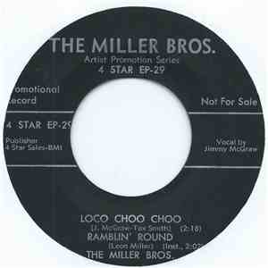 The Miller Bros. - Loco Choo Choo