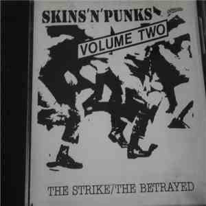 The Strike / The Betrayed - Skins 'N' Punks - Volume Two