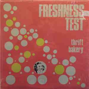 Thrift Bakery - Freshness Test