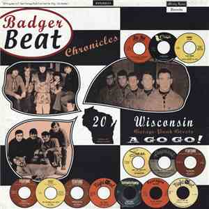Various - Badger Beat Chronicles (20 Wisconsin Garage-Punk Greats A Go Go!)