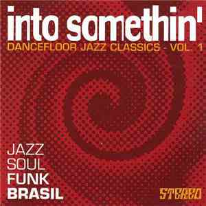 Various - Into Somethin' Dancefloor Jazz Classics Vol. 1
