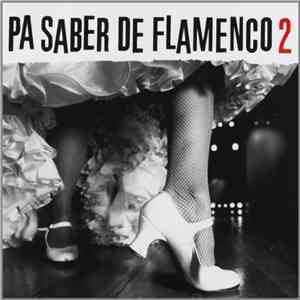 Various - Pa Saber De Flamenco 2