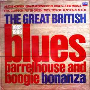 Various - The Great British Blues, Barrelhouse And Boogie Bonanza 1962-1968