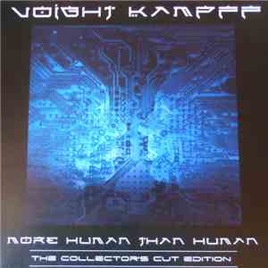 Voight Kampff  - More Human Than Human - The Collector's Cut Edition