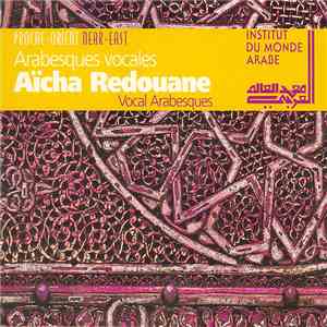 Aïcha Redouane & L'Ensemble Al-Adwâr - Arabesques Vocales