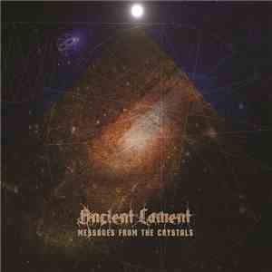 Ancient Lament - Messages From The Crystals