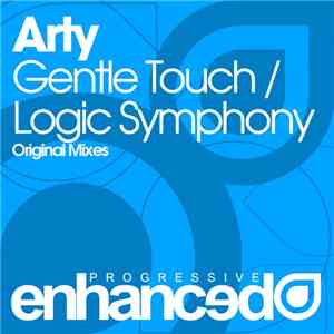 Arty - Gentle Touch / Logic Symphony