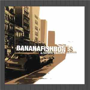 Bananafishbones - A Town Called Seven