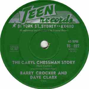 Barry Crocker And Dave Clark  - The Caryl Chessman Story
