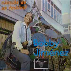 Bobby Jimenez - Cancion De Un Festival