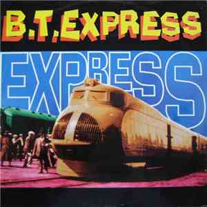 B.T. Express - Express 94