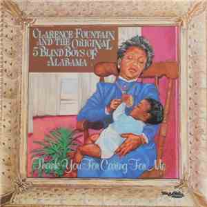 Clarence Fountain And The Original 5 Blind Boys Of Alabama - Thank You For Caring For Me