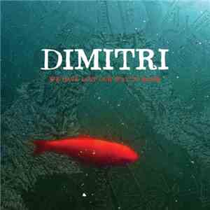 Dimitri (Hefermehl) - We Have Lost Our Way To Rome