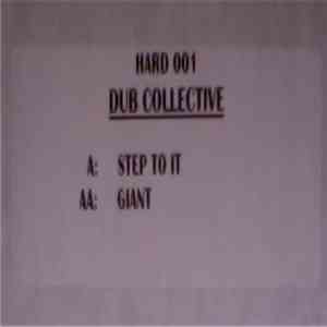 Dub Collective - Step To It / Giant