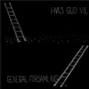 General Forsamling - Hvis Gud Vil