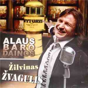 Žilvinas Žvagulis - Alaus Baro Dainos