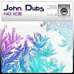 John Dubs - No Ice