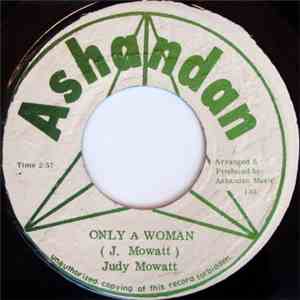 Judy Mowatt - Only A Woman