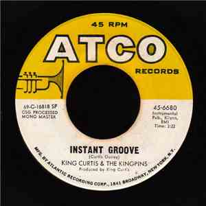 King Curtis & The Kingpins - Instant Groove
