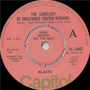 Klaatu - The Loneliest Of Creatures (Edited Version)