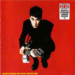 Makoto Ayukawa With Wilko Johnson Band - London Session # 2