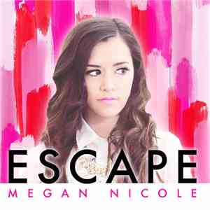 Megan Nicole - Escape