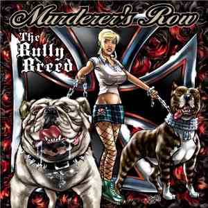Murderer's Row - The Bully Breed