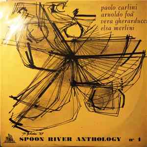 Paolo Carlini  / Arnoldo Foà / Vera Gherarducci / Elsa Merlini - Spoon River Anthology N° 1