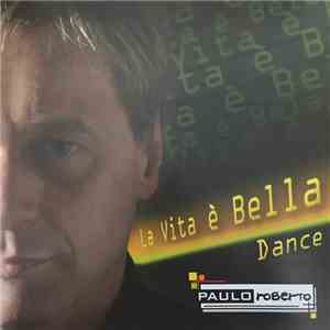 Paulo Roberto - La Vita è Bella Dance