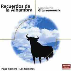Pepe Romero / Los Romeros - Recuerdos de la Alhambra