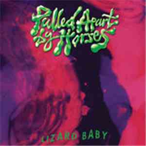 Pulled Apart By Horses - Lizard Baby