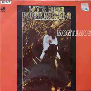 Roger Nichols And The Small Circle Of Friends - Montemos (Let's Ride!)