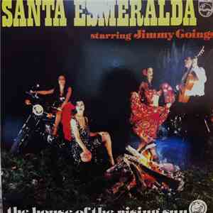 Santa Esmeralda - The House Of The Rising Sun