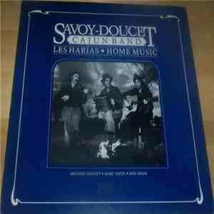 Savoy-Doucet Cajun Band - Les Harias • Home Music