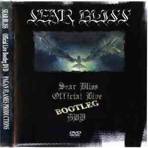 Sear Bliss - Official Bootleg