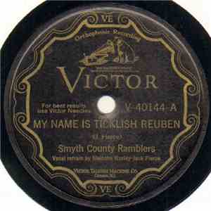 Smyth County Ramblers - My Name Is Ticklish Reuben / Way Down In Alabama