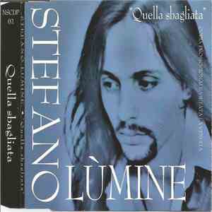 Stefano Lumine - Quella Sbagliata