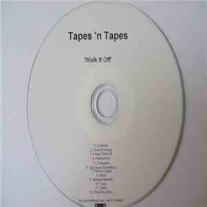 Tapes 'n Tapes - Walk It Off